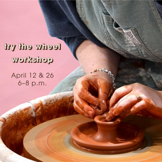 Try the Wheel Workshops APRIL