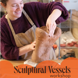 Sculptural Vessels Workshop