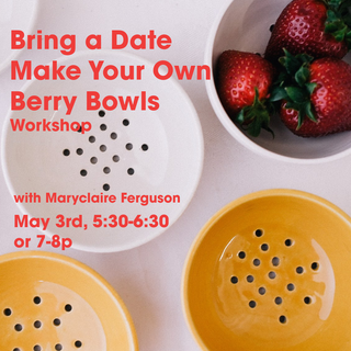 Bring a Date - Make Your Own Berry Bowl Workshop
