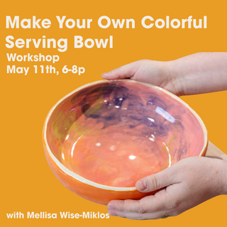 Make Your Own Colorful Salad Bowl Workshop