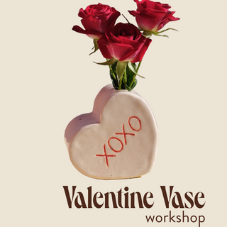 Valentines Vases Workshop